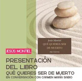 Presentación del libro: «Qué quieres ser de muerto» de Jesús Montiel en conversación con Carmen María Sabio en el Museo de Nerja
