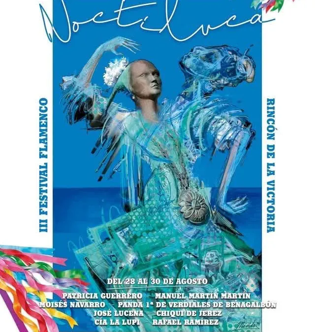 El Festival Flamenco Noctiluca prepara su tercera edición en Rincón de la Victoria con una amplia oferta cultural