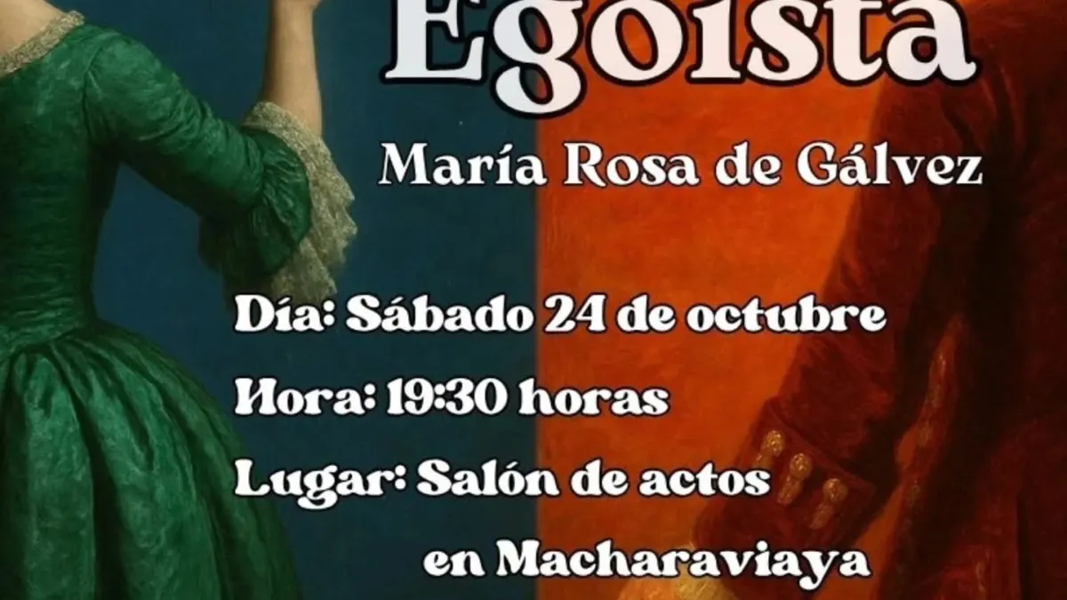 Macharaviaya apuesta por el teatro con la representación de ‘El Egoísta’ de la dramaturga María Rosa de Gálvez